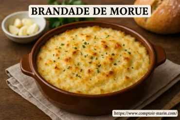 Brandade de morue : recette traditionnelle pour un plat savoureux